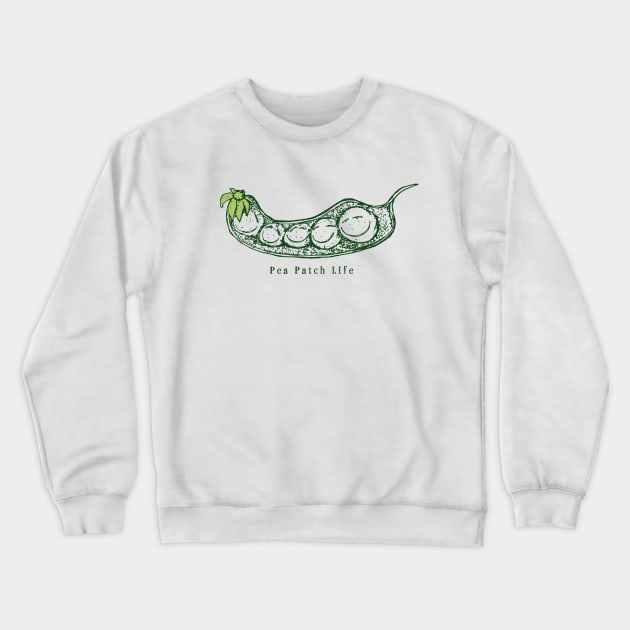 Pea Patch Life Allotment Community Gardeners Gardening Pea Pod Crewneck Sweatshirt by Pine Hill Goods